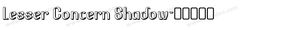 Lesser Concern Shadow字体转换
